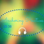 Anchoring Practices